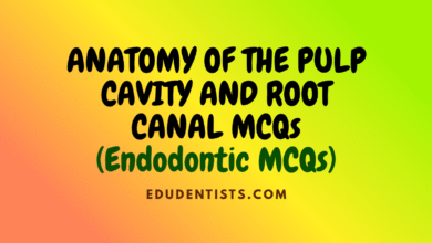 ANATOMY OF THE PULP CAVITY AND ROOT CANAL