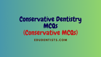 Conservative Dentistry MCQs (Conservative MCQs)
