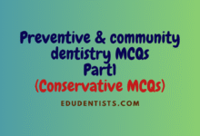 Preventive & community dentistry MCQs Part1 (Conservative MCQs)
