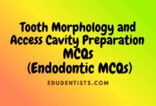 Tooth Morphology And Access Cavity Preparation MCQs _ Endodontic MCQs