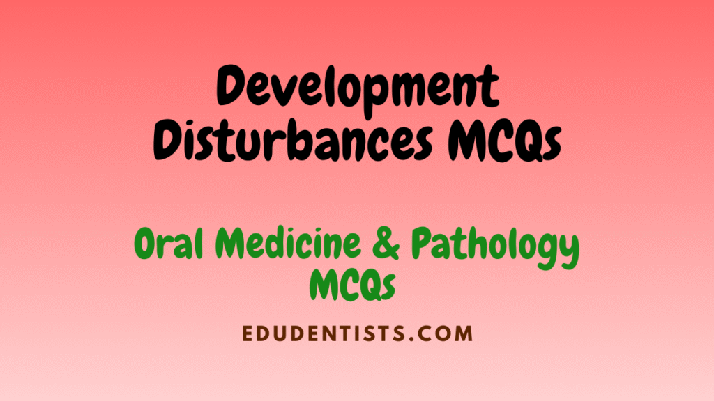 Development Disturbances MCQs