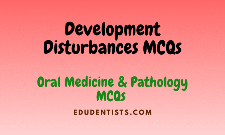 Development Disturbances MCQs