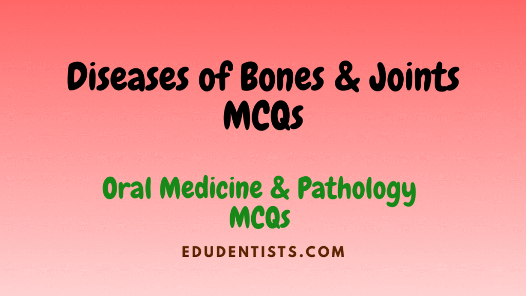 Diseases of Bones & Joints MCQs