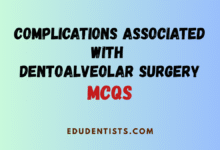Complications Associated with Dentoalveolar Surgery MCQs