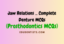 Jaw Relations _ Complete Denture MCQs (Prosthodontics MCQs)