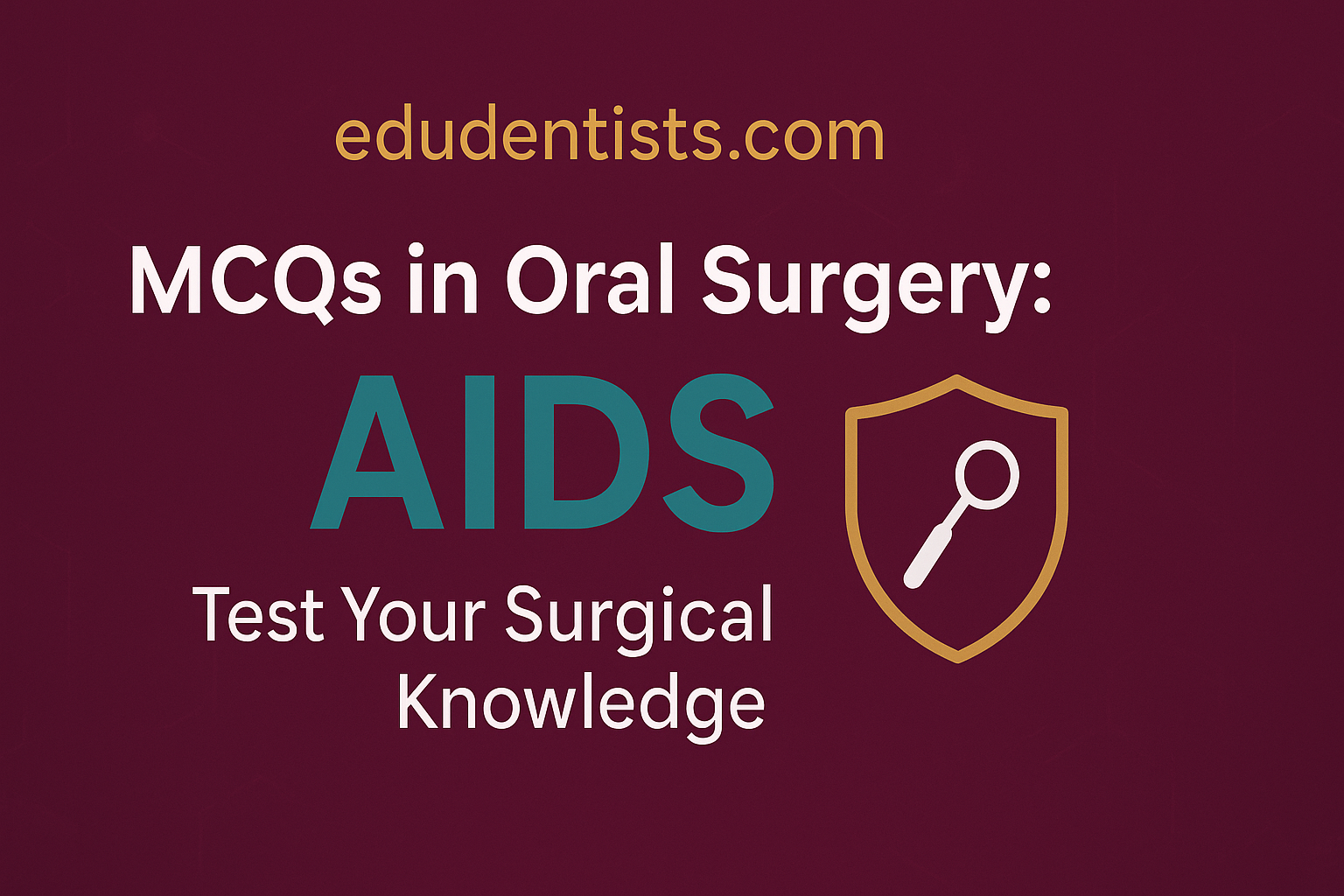 MCQs in Oral Surgery_ AIDS