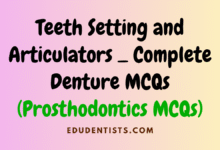 Teeth Setting and Articulators _ Complete Denture MCQs