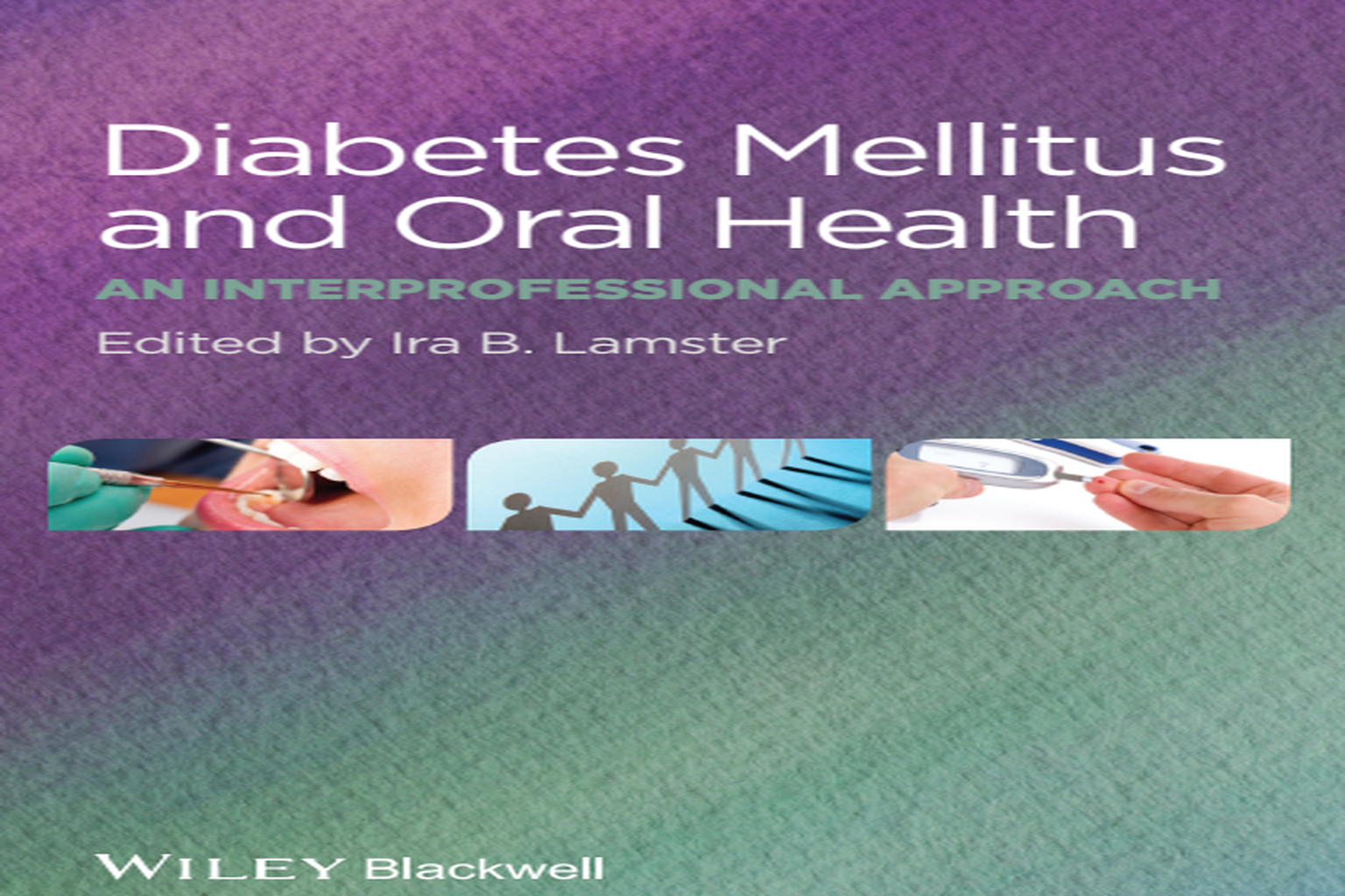 Diabetes Mellitus and Oral Health – Clinical Guide for Dental ...